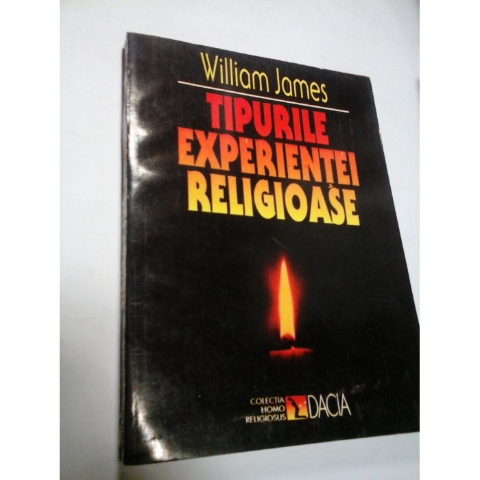 TIPURILE EXPERIENTEI RELIGIOASE - WILLIAM JAMES